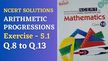 class 10/ shri Balaji publications/ exercise 5.1/ Q. 8 to Q. 13/ Arithmetic progressions /NCERT