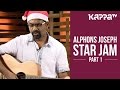 Alphons Joseph - Star Jam (Part 1) - Kappa TV