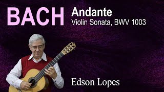 Andante, BWV 1003 (from Violin Sonata No. 2) (J. S. Bach)