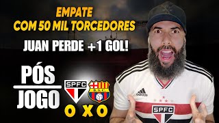 +1 VEZ JUAN! SPFC DECEPCIONA COM 50 MIL TORCEDORES | SÃO PAULO 0x0 BARCELONA LIBERTADORES 2024