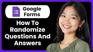 How To Randomize Google Forms Questions And Answers