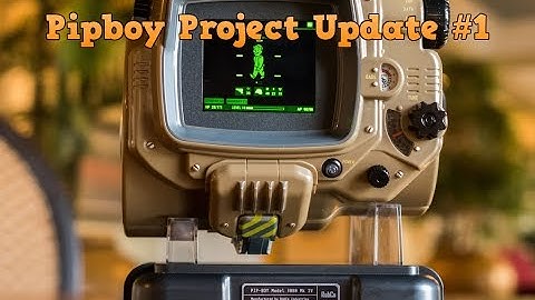 Pipboy Project Update #2
