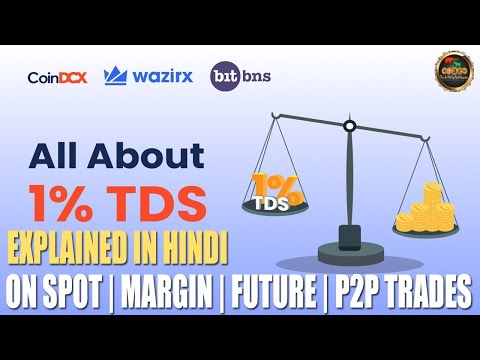 SPOT MARGIN FUTURE TDS FOR INDIAN N INTERNATIONAL USERS IN INDIA SIMPLIFIED BY TECH HELP IN HINDI