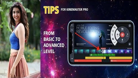 Tips And Guide for kinemaster video editor 2021 for Android vartion।।bangla tips 2021 update।new top