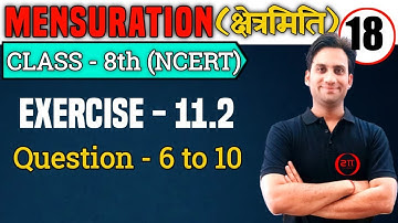 Exercise 11.2 (Q.6 - 10) - Mensuration Class 8 Maths NCERT Ch : 11  | Exercise 11.2 Class 8th Maths