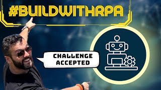 The #BuildwithRPA Challenge: A Daniel and Pranav Special