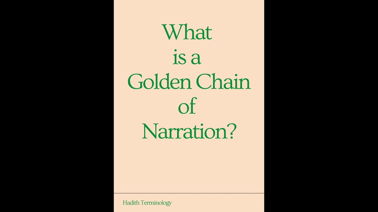 What is a Golden Chain of Narration? Hadith Terminology. YouTube