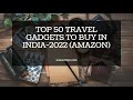 50 Travel Gadgets from Amazon, India
