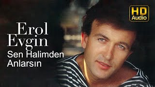 Erol Evgin - Sen Halimden Anlarsın (Official Audio)