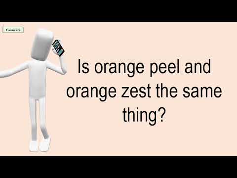 Is Orange Peel And Orange Zest The Same Thing?