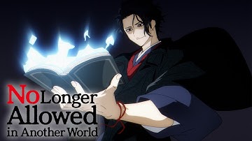 No Longer Allowed in Another World - Opening | Shura Nikki