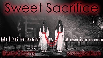 Sweet Sacrifice [Collab w/ BerryChanx]