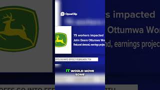 John Deere Layoffs 75 Jobs Cut in February
