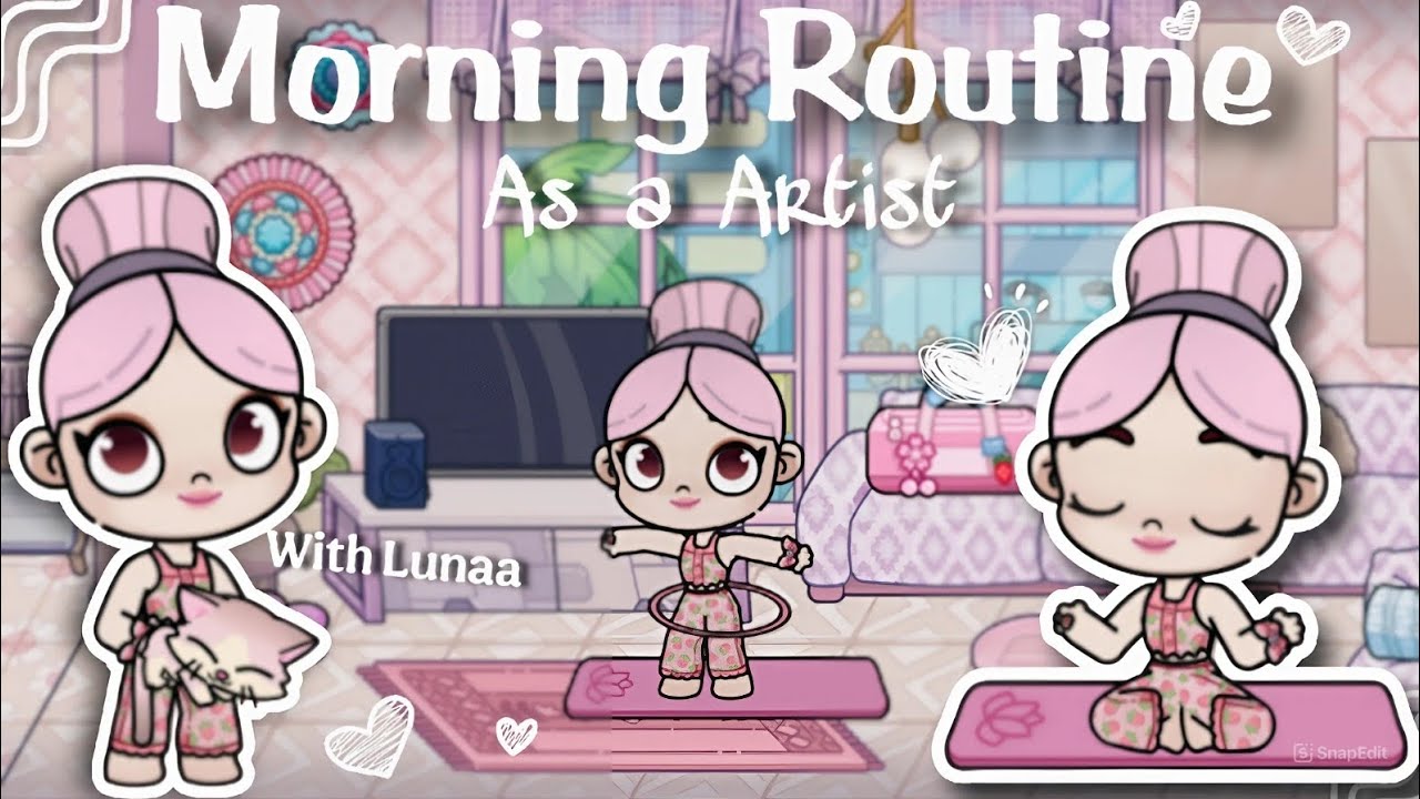 MORNING ROUTINE As a 