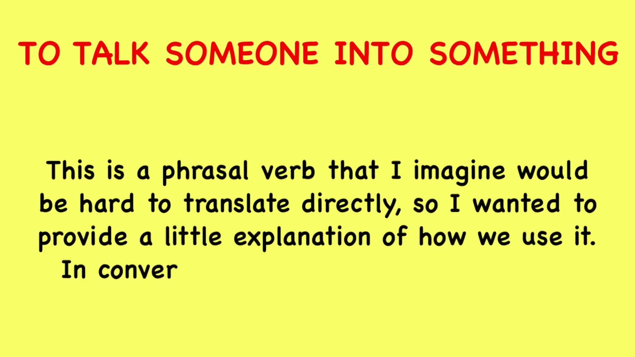 Talk somebody. Talk Phrasal verb. Talk to or with разница. Предложения с talk into. Talk to or talk with разница.