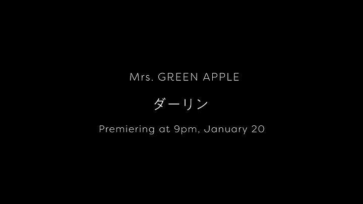 Mrs. GREEN APPLE「ダーリン」Teaser #1