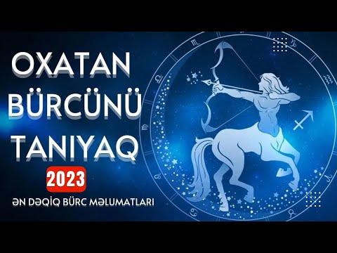 OXATAN BÜRCÜNÜ yaxından tanıyaq - BÜRC TV