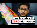 How To Study When You Don&#39;t Feel Like Studying | Anuj Pachhel