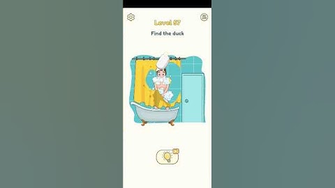 Dop 2 Delete one part level 57 find the duck