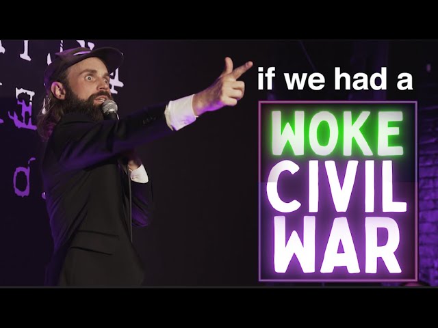 if there was a WOKE civil war | stand-up comedy class=