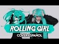 Hatsune Miku - Rolling Girl (Cover Español) [Vocaloid/Wowaka]