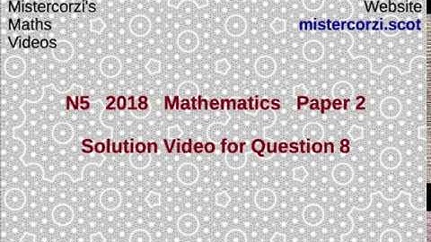 Q8 Paper 2 SQA 2018 National 5 Maths Exam.