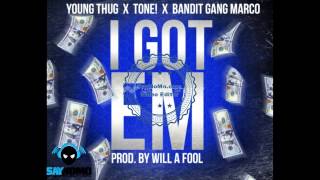 Young Thug x tone! x Bandit Gang Marco - I Got Em [prod. @WILLAFOOL] (SayNoMo.com Exclusive)