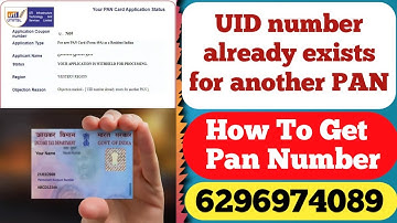 UID number already exists for another PAN l How to get pan number