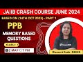 Jaiib crash course june 2024  ppb memory based questions part 1  ambitious baba