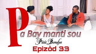 Pa Bay manti sou Pitit Bondye [ Episode 33] Feyton evanjelik Ayisyen 2023/le Salaire du pèche