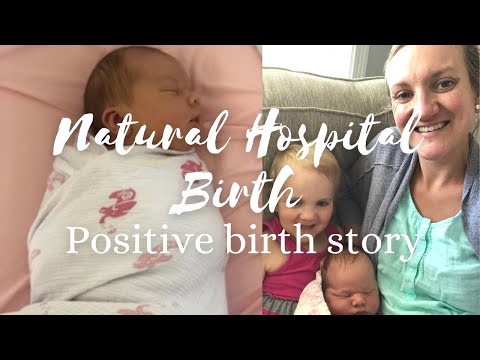 Natural Unmedicated Hospital Birth |  Positive & relaxed birth story