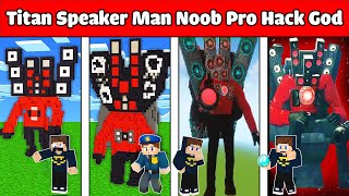 JAYGRAY SÁNG TẠO TITAN SPEAKER MAN NOOB PRO HACK GOD TRONG MINECRAFT CHỐNG LẠI SKIBIDI TOILET G-MAN