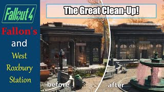 Fallout 4. Fallon's and Roxbury Station -The Great Clean-up!