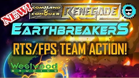 NEW Command & Conquer Renegade = Earthbreakers?
