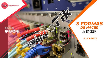 3 formas de hacer un Backup en Mikrotik !!