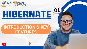 Hibernate Tutorial #01 | Introduction & Key Features | Java Framework Series | Exponent IT