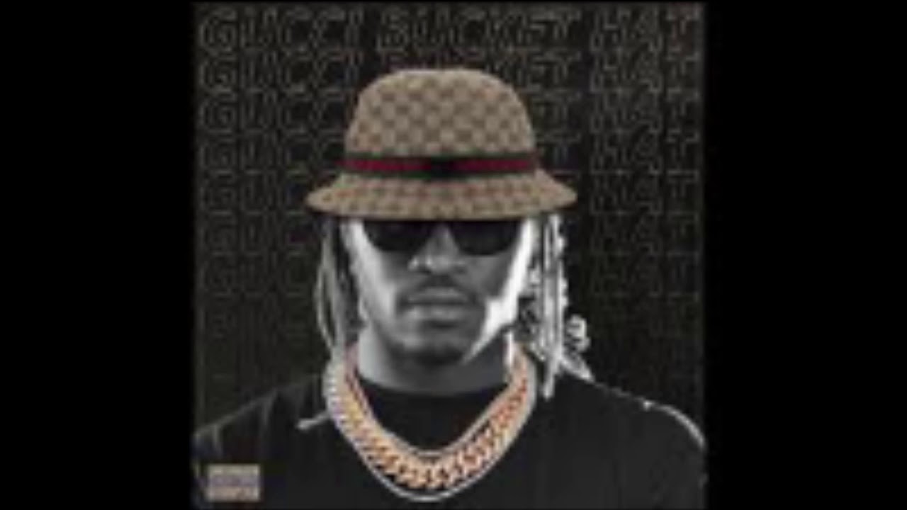 Gucci Bucket Hat Future Only (BASS BOOSTED) YouTube