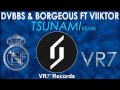 Dvbbs  borgeous ft viiktor  tsunami  remix