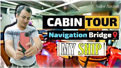 Cabin Tour And Navigation Bridge Tour Of My Ship  I