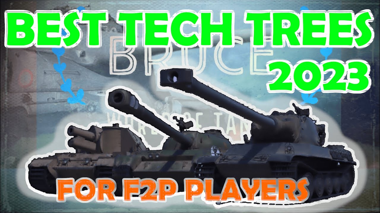 Ydmyghed Benign eksplicit Best Tech Trees in World of Tanks 2023 | WoT with BRUCE | Free-to-play tech  tree line recommendation - YouTube