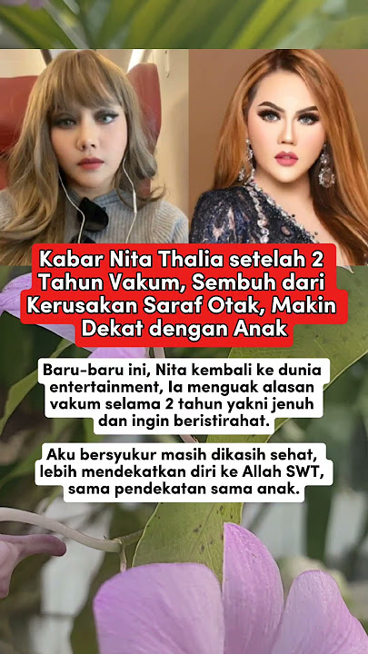 Setelah vakum 2 tahun Nita Thalia akhirnya muncul #beritaviral #shortsfeed #fypviralシ