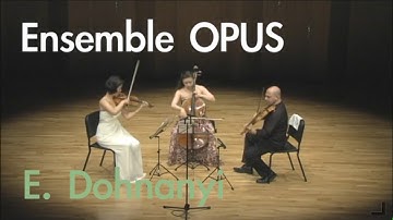 E. Dohnanyi : Serenade in C major for String Trio, Op.10  | Ensemble OPUS