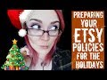 Preparing your Etsy Policies for the Holidays