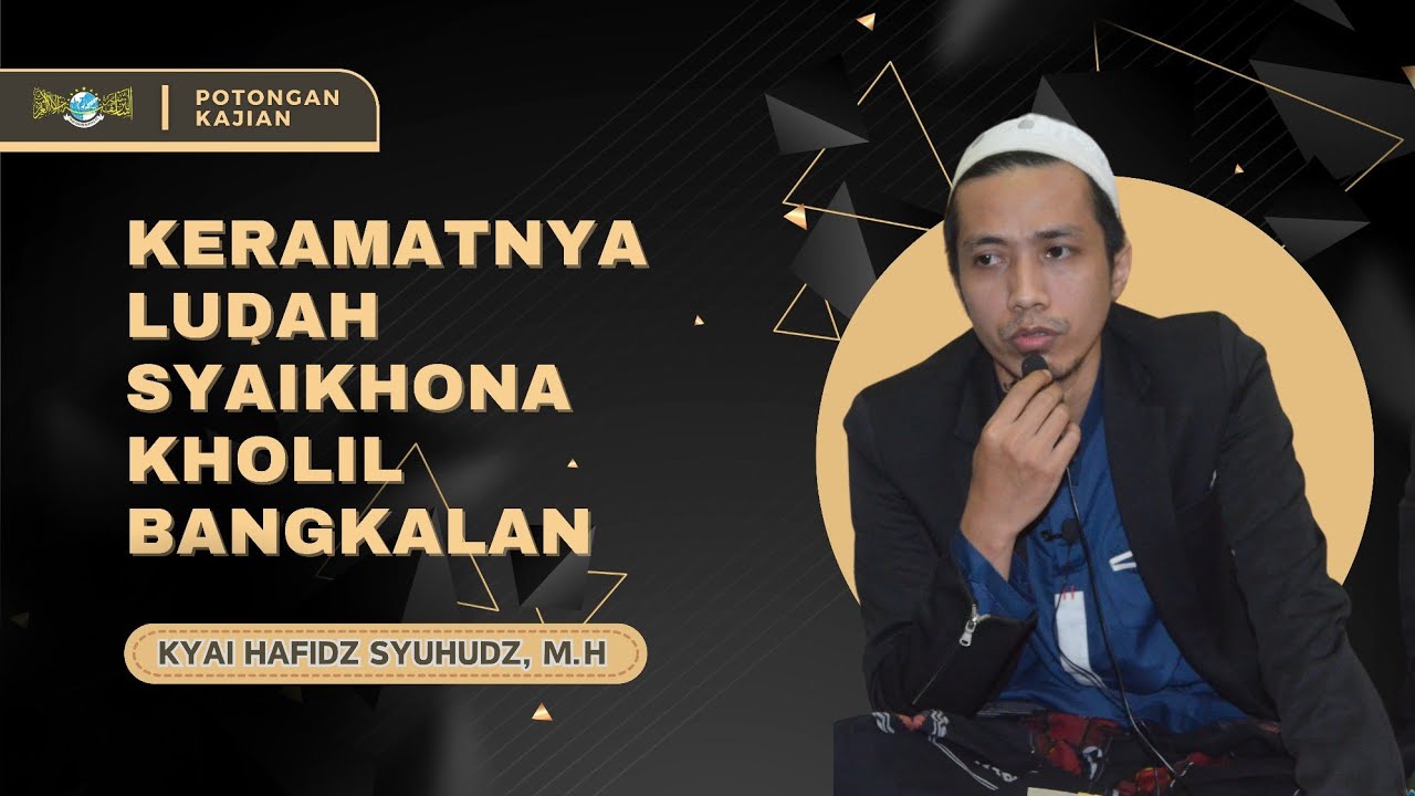 Keramatnya ludah Syaikhona Kholil Bangkalan || Kyai Hafidz Syuhud, M.H