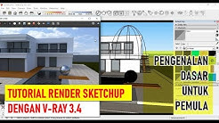 Tutorial Render Sketchup Dasar - V-ray 3.4  Dasar Untuk Pemula - Durasi: 17.23. 