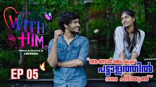 WITH HIM | BESTIE - LOVER| lSHA MEDIA | AMEERSHA | MARIYA | MALAYALAM WEBSERIES | #malayalamseries