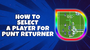 How To Select a Player for Punt Returner in Retro Bowl (Easiest Way)