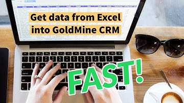 GoldMine CRM Tutorial - How to IMPORT from EXCEL