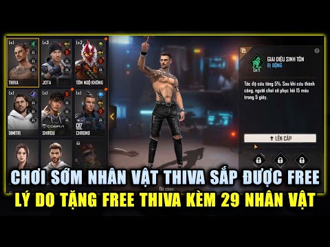 Free Fire | Test Nhân Vật Thiva Sắp Được Tặng FREE - Lý Do Garena Miễn Phí Thiva Cùng 29 Nhân Vật