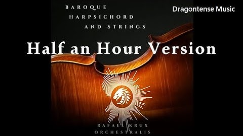 Half an Hour Version | Baroque Harpsichord and Strings  | DRT REMIX